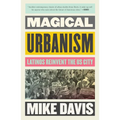 Magical Urbanism: Latinos Reinvent the Us City