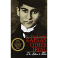 Kafka's Other Trial: The Letters to Felice