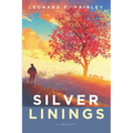 Silver Linings: A Memoir