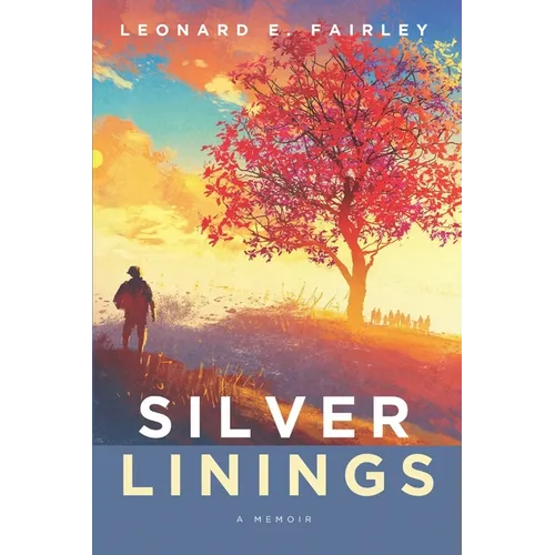 Silver Linings: A Memoir