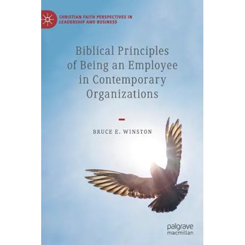Biblical Principles of Being an Employee in Contemporary Organizations