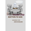 Leadership Matters to God