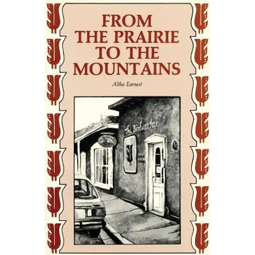 From the Prairie to the Mountains: A Memoir