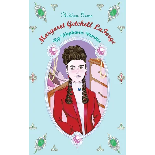 Hidden Gems: Margaret Getchell LaForge