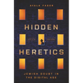 Hidden Heretics: Jewish Doubt in the Digital Age