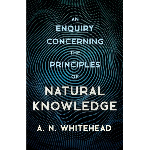 An Enquiry Concerning the Principles of Natural Knowledge