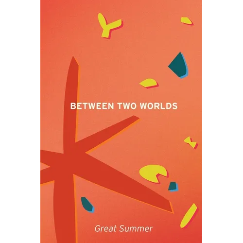 Between Two Worlds