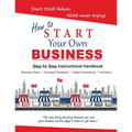 How to Start Your Own Small Business