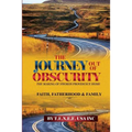 The Journey out of Obscurity