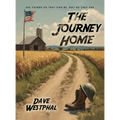 The Journey Home: "See things as they can be, not as they are."