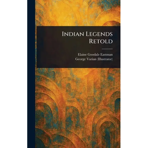 Indian Legends Retold