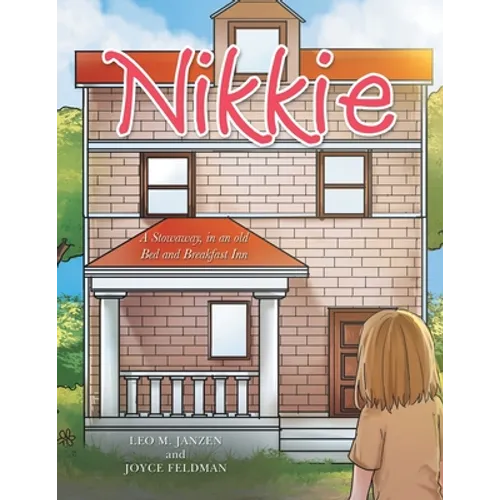 Nikkie: A Stowaway, in an Old Bed and Breakfast Inn