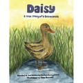 Daisy: A true story of a Brave Duck