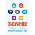 Senior Wonders: People Who Achieved Their Dreams After Age 60