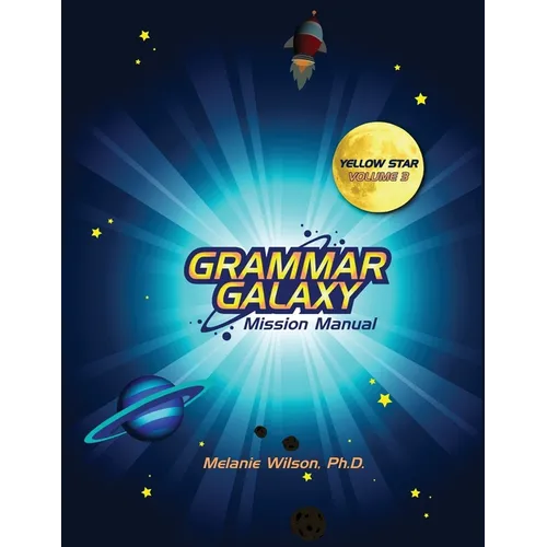 Grammar Galaxy: Yellow Star: Mission Manual