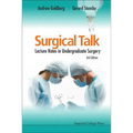 Surgical Talk: Lecture Notes in Undergraduate Surgery (3rd Edition)
