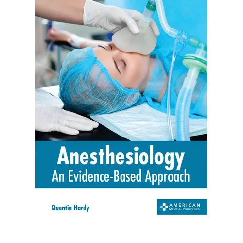 Anesthesiology: An Evidence-Based Approach