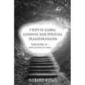 7 Steps to Global Economic and Spiritual Transformation: Volume II -- Application of Tools