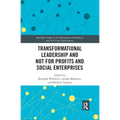 Transformational Leadership and Not for Profits and Social Enterprises