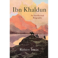 Ibn Khaldun: An Intellectual Biography