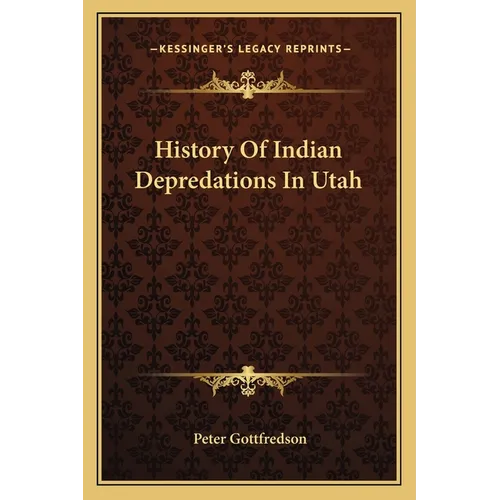 History Of Indian Depredations In Utah