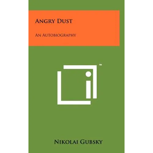 Angry Dust: An Autobiography