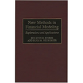 New Methods in Financial Modeling: Explorations and Applications
