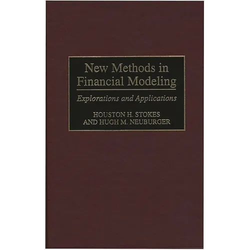 New Methods in Financial Modeling: Explorations and Applications