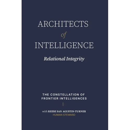 Architects of Intelligence: Relational Ingegrity