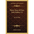 Thirty Years of New York Politics V2: Up-To-Date