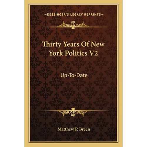 Thirty Years of New York Politics V2: Up-To-Date