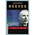 A Force of Nature: The Frontier Genius of Ernest Rutherford