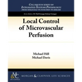 Local Control of Microvascular Perfusion