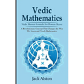 Vedic Mathematics: Vedic Master-formula for Powers Roots (A Revolutionary Concept That Changes the Way We Learn and Teach Mathematics)
