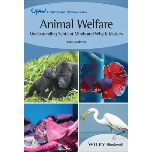 Animal Welfare: Understanding Sentient Minds and Why It Matters