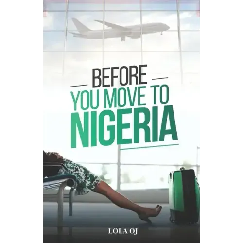 Before You Move To Nigeria