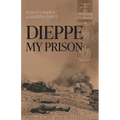 Dieppe, My Prison