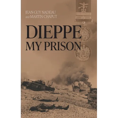 Dieppe, My Prison
