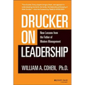 Drucker on Leadership: New Lessons from the Father of Modern Management