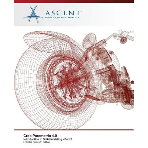 Creo Parametric 4.0 Introduction to Solid Modeling - Part 2