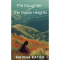 The Daughter of The Golan Heights