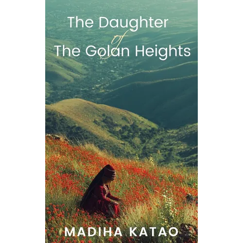 The Daughter of The Golan Heights