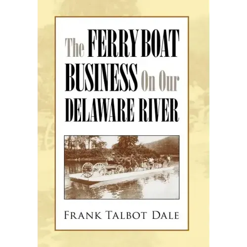 The Ferry Boat Business on Our Delaware River