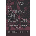 The Law of Position and Location: A Position Location Theory