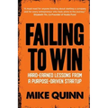 Failing To Win: Hard-earned lessons from a purpose-driven startup
