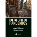 The Nature of Pandemics: The Nature of an Emerging Global Threat