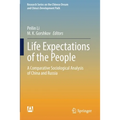 Life Expectations of the People: A Comparative Sociological Analysis of China and Russia