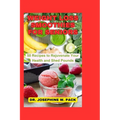 Weight Loss Smoothies for Seniors: 50 Recipes to Rejuvenate Your Health and Shed Pounds