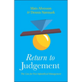 Return to Judgement: The Case for Post-Infantilized Management
