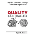 Quality Controlled: Personal Fulfillment Through Professional Organization